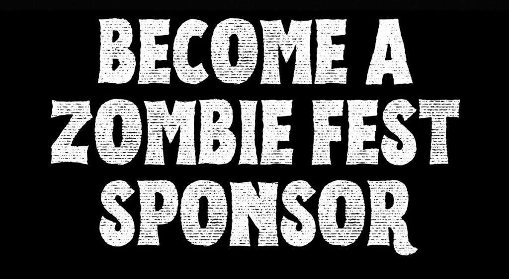 BECOME A ZOMBIE FEST SPONSOR e1788187735537