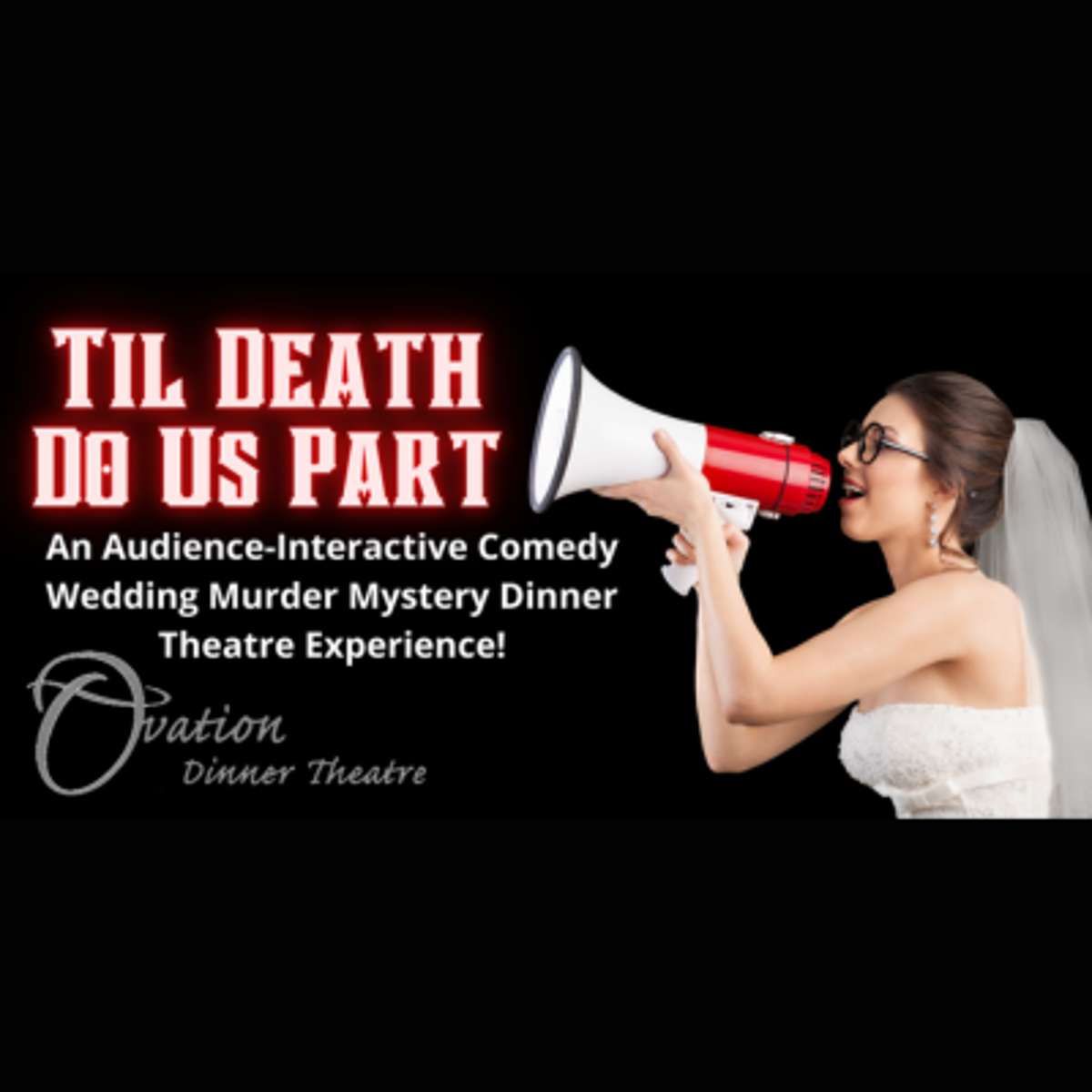 Til Death Do Us Part Murder Mystery Dinner Theatre
