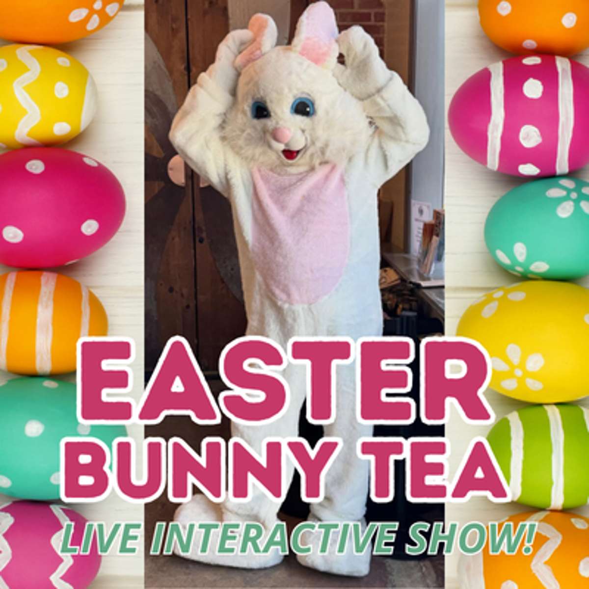 Easter Bunny Tea: Live Interactive Show